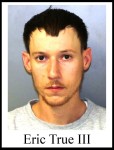 Eric F. True III, 32, Utica, Criminal Possession of Marihuana 2nd degree